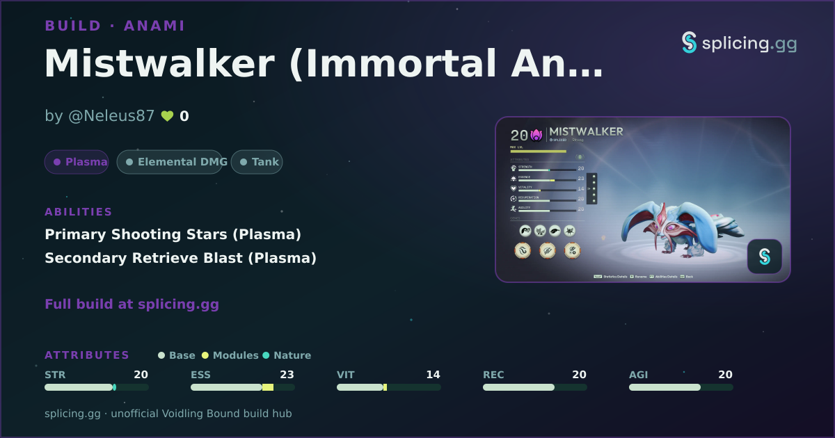Mistwalker (Immortal Anami) — Voidling Bound build · splicing.gg